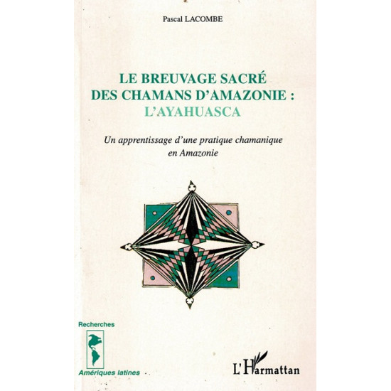 LE BREUVAGE SACRE DES CHAMANS D AMAZONIE - 2014
