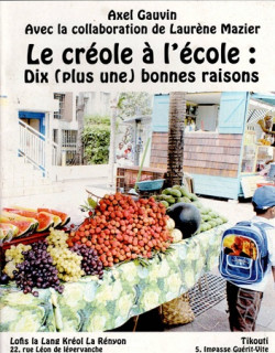 LE CREOLE A L'ECOLE - AXEL GAUVIN - 2009