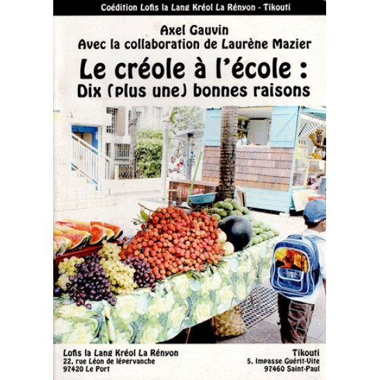 LE CREOLE A L'ECOLE - AXEL GAUVIN - 2009
