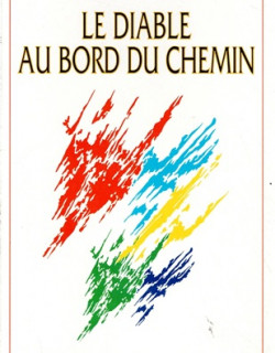 LE DIABLE AU BORD DU CHEMIN - JULES BENARD - VERSION ECLIPSE DU TEMPS - 2018