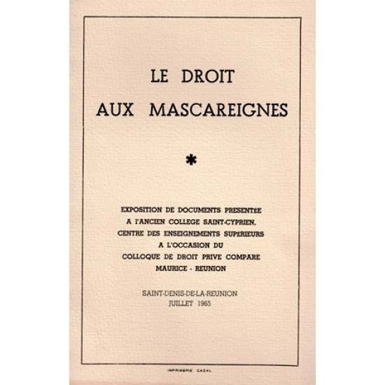 LE DROIT AUX MASCAREIGNES - AUGUSTE TOUSSAINT - ANDRE SCHERER - 1965