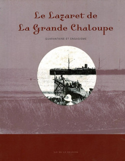 LE LAZARET DE LA GRANDE CHALOUPE