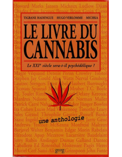 LE LIVRE DU CANNABIS - UNE ANTHOLOGIE - 1999