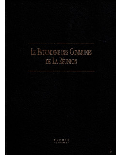 LE PATRIMOINE DES COMMUNES DE LA REUNION - VERSION 2000