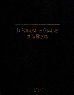 LE PATRIMOINE DES COMMUNES DE LA REUNION - VERSION 2000