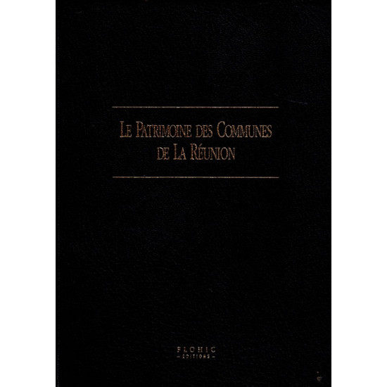 LE PATRIMOINE DES COMMUNES DE LA REUNION - VERSION 2000