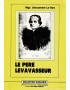 LE PÈRE LEVAVASSEUR - MGR ALEXANDRE LE ROY - 1989