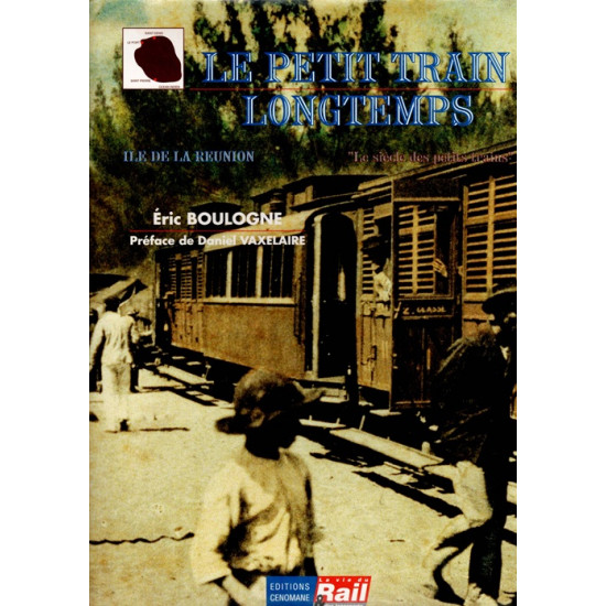 LE PETIT TRAIN LONGTEMPS - ERIC BOULOGNE - 1992