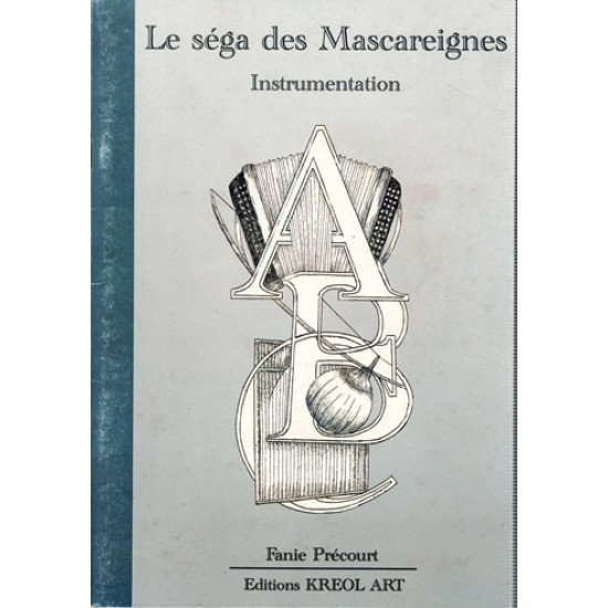 LE SEGA DES MASCAREIGNES - FANIE PRECOURT -2007