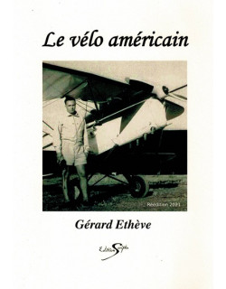 LE VELO AMERICAIN - GERARD ETHEVE - 2022