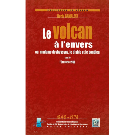 LE VOLCAN A L'ENVERS - BORIS GAMALEYA - 1999