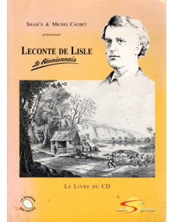 LECONTE DE LISLE : LE REUNIONNAIS - SHAM'S - MICHEL CAUBET - 1996
