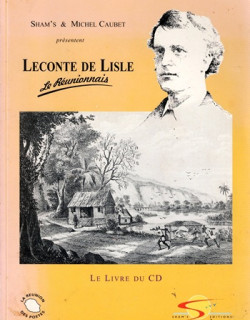LECONTE DE LISLE : LE REUNIONNAIS - SHAM'S - MICHEL CAUBET - 1996