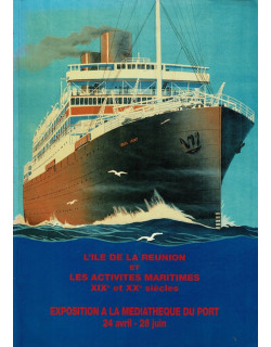 LES ACTIVITES MARITIMES AU XIXe ET XXe SIECLES - EXPO DE LA MEDIATHEQUE DU PORT - 1993