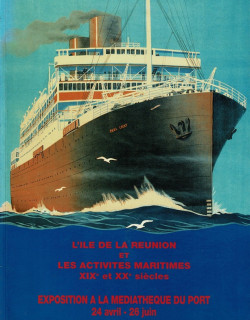 LES ACTIVITES MARITIMES AU XIXe ET XXe SIECLES - EXPO DE LA MEDIATHEQUE DU PORT - 1993