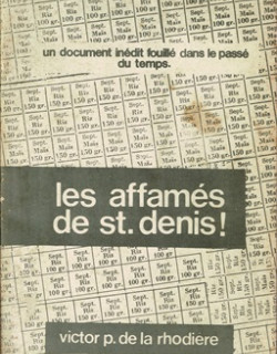 LES AFFAMES DE SAINT-DENIS - VICTOR PETIT D ELA RHODIERE - 1977