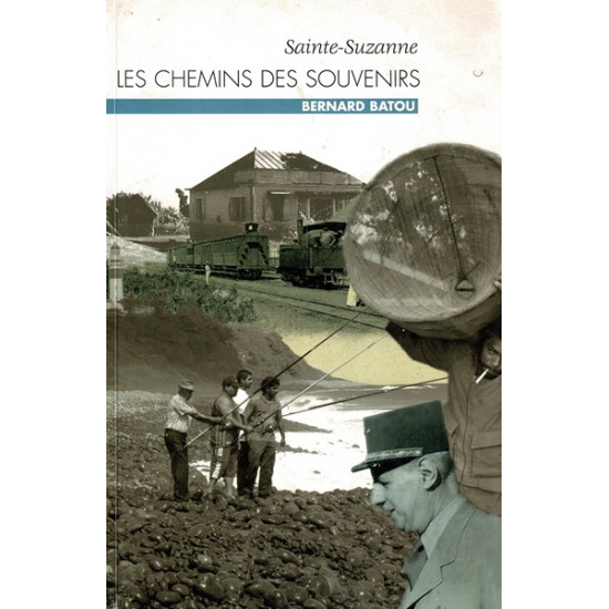 LES CHEMINS DES SOUVENIRS
