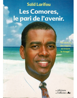 LES COMORES LE PARI DE L'AVENIR - SAID LARIFOU - 2002
