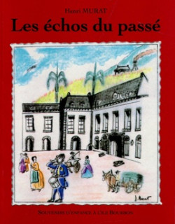 LES ECHOS DU PASSE - HENRI MURAT-1994