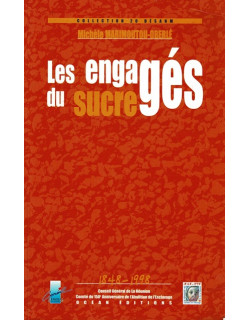 LES ENGAGES DU SUCRE - MICHELLE MARIMOUTOU - 1999