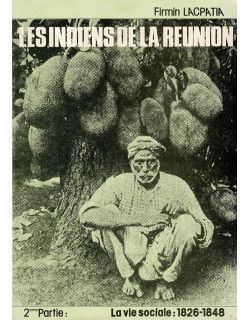 LES INDIENS DE LA REUNION TOME 2