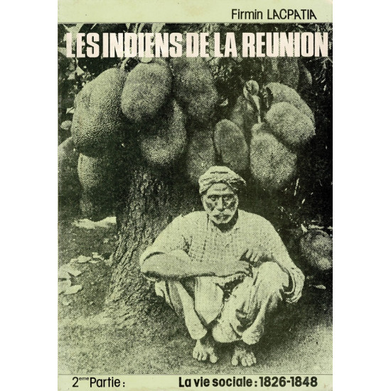 LES INDIENS DE LA REUNION TOME 2