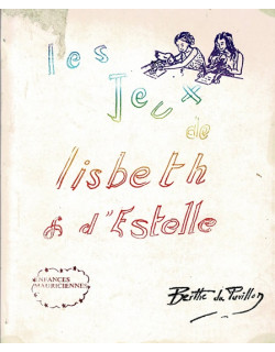 LES JEUX DE LISBETH ET D'ESTELLE - BERTHE DE PAVILLON - 1989 