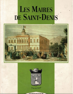 LES MAIRES DE SAINT DENIS - MARIO SERVIABLE - 1992