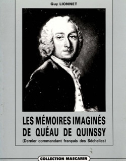 LES MEMOIRES DE QUEAU DE QUINSSY : DERNIER COMMANDANT FRANCAIS DES SEYCHELLES - GUY LIONNET - 1990