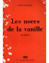LES NOCES DE LA VANILLE - LOYS MASSON -1981