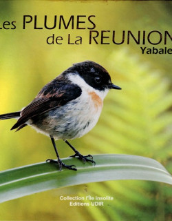 LES PLUMES DE LA REUNION - YABALEX - 2012