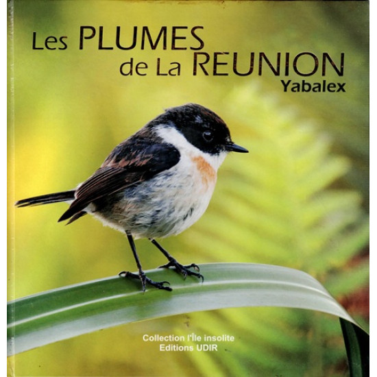 LES PLUMES DE LA REUNION - YABALEX - 2012