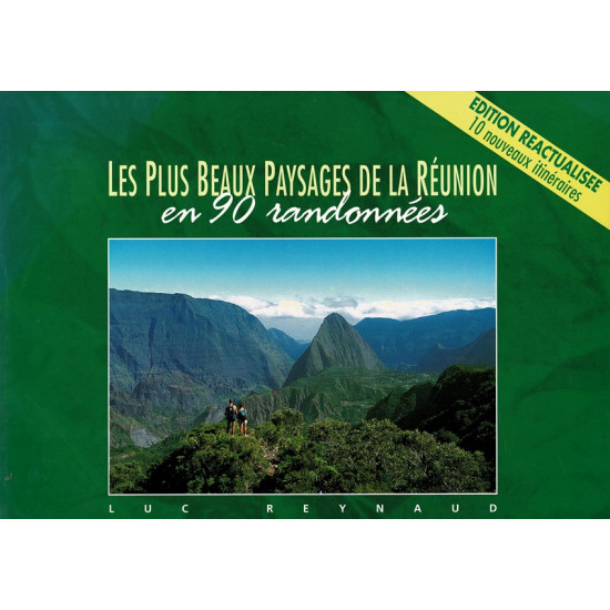 LES PLUS BEAUX PAYSAGE DE LA REUNION - LUC REYNAUD - 2005