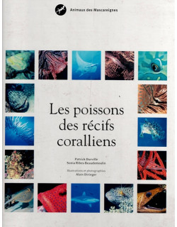 LES POISSONS DES RECIFS CORALLIENS - PATRICK DURVILLE - 2007