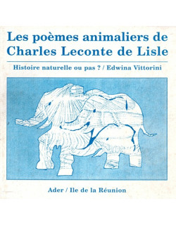 LES POEMES ANIMALIERS DE CHARLES LECONTE DE LISLE - E. VITTORINI - ADER -1994