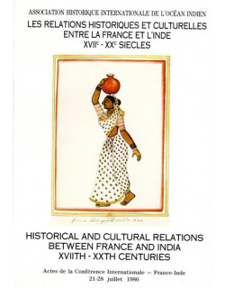 LES RELATIONS HISTORIQUES ET CULTURELLES ENTRE LA FRANCE ET L'INDE TOME 2