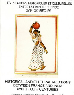 LES RELATIONS HISTORIQUES ET CULTURELLES ENTRE LA FRANCE ET L'INDE TOME 2