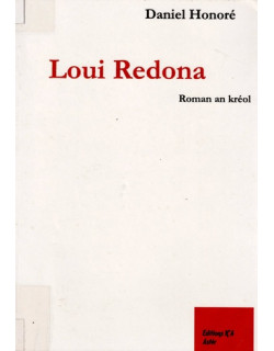 LOUIS REDONA - DANIEL HONORE - ROMAN AN KREOL - 2010