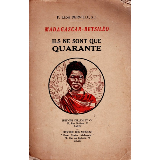 MADAGASCAR - BETSILEO - ILS NE SONT QUE QUARANTE - L.DERVILLE - 1930