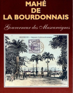 MAHE DE LABOURDONNAIS - GOUVERNEUR DES MASCAREIGNES - DUREAU REYDELLET - 1994