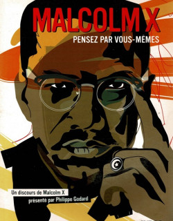 MALCOM X - PHILLIPE GODARD - 2007