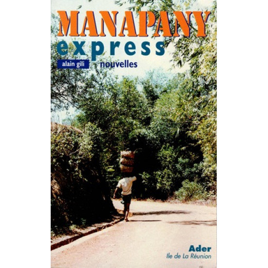 MANAPANY EXPRESS - NOUVELLES - ALAIN GILI -1998 
