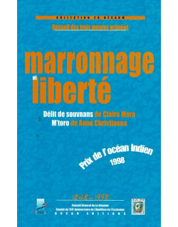 MARRONNAGE ET LIBERTE - MARA - CHRISTIAENS - RAMPHUL - 1999