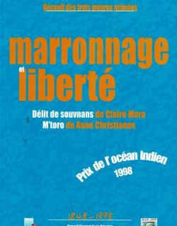 MARRONNAGE ET LIBERTE - MARA - CHRISTIAENS - RAMPHUL - 1999