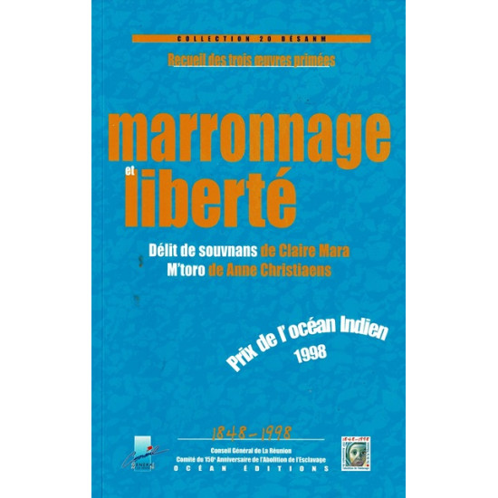 MARRONNAGE ET LIBERTE - MARA - CHRISTIAENS - RAMPHUL - 1999
