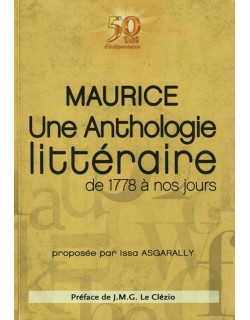 MAURICE UNE ANTHOLOGIE LITTERAIRE DE 1778 A NOS JOURS