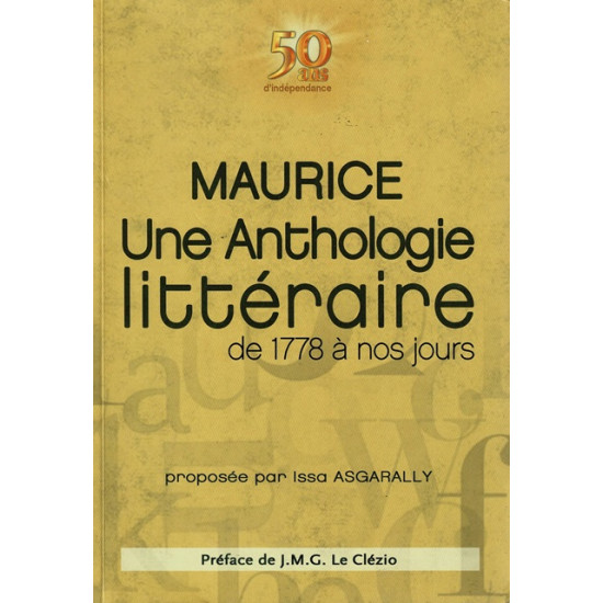MAURICE UNE ANTHOLOGIE LITTERAIRE DE 1778 A NOS JOURS