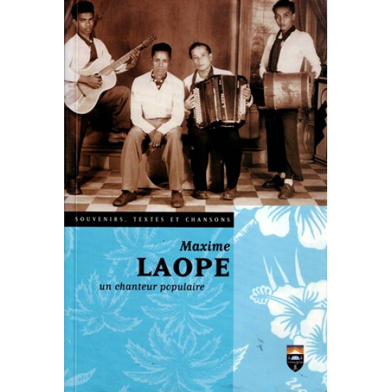 MAXIME LAOPE - UN CHANTEUR POPULAIRE - VERSION 1999