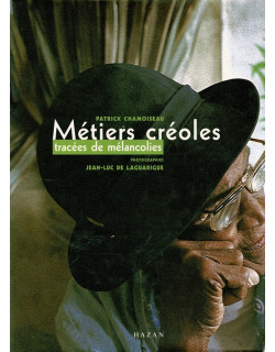 METIERS CREOLES - CHAMOISEAU - 2001