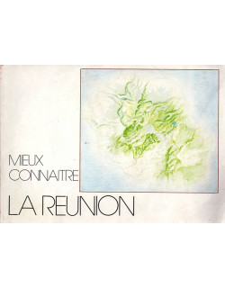 MIEUX CONNAÎTRE LA REUNION - 1985
